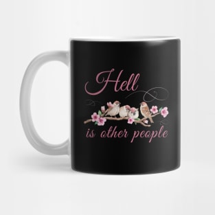 Hell Is Other People Retro Vintage Bird Flowers Mug